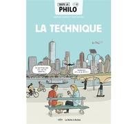 Toute la philo en BD - La technique - Martine Gasparov - Belin Éducation - broché - Scolaire / Universitaire