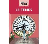 Toute la philo en BD - Le Temps - Martine Gasparov - Belin Éducation - broché - Scolaire / Universitaire