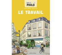 Toute la philo en BD - Le travail