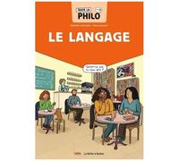 Toute La Philo En Bd - Tome 10 - Le Langage