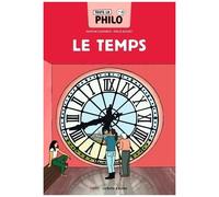 Toute La Philo En Bd - Tome 12 - Le Temps
