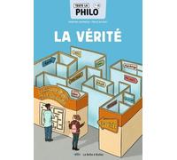 Toute La Philo En Bd - Tome 2 - La Vérité