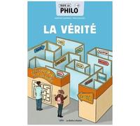Toute La Philo En Bd - Tome 2 - La Vérité