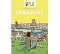 Toute La Philo En Bd - Tome 7 - La Religion