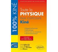Toute la Physique-Chimie aux concours Kiné - Cécile Aubry-Cyr - Ellipses - broché - Scolaire / Universitaire