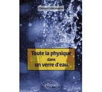 Toute la physique dans un verre d'eau