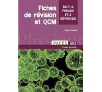 Toute la physique et la biophysique des études de santé: Fiches de révision et QCM