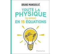 Toute la physique [ou presque] en 15 équations