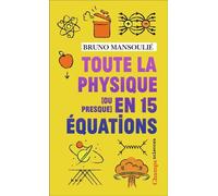 Toute la physique [ou presque] en 15 équations