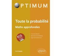 Toute la probabilité ECG maths approfondies - Hédi Joulak - Ellipses - broché - Scolaire / Universitaire