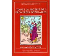 Toute la sagesse des proverbes populaires du monde entier
