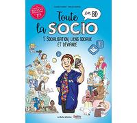 Toute La Socio En Bd Tome 1 - Socialisation, Lien Social Et Déviance
