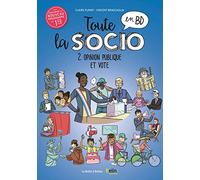 Toute la socio en BD T2 : Opinion publique et vote: Opinion publique et vote