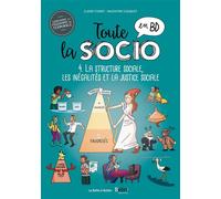 Toute la socio en BD T4 : Structure sociale, inégalités et justice sociale - Claire Fumat - Boite A Bulles Pictavita - broché - Bande dessinée