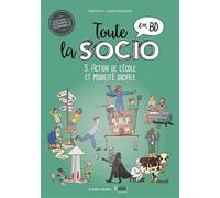 Toute la socio en BD T5 : Action de l'école et mobilité sociale - Martin Py - Boite A Bulles Pictavita - broché - Bande dessinée