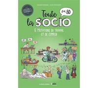 Toute la socio en BD T6 : Mutations du travail et de l'emploi Les mutations du travail et de l'emploi - Olivier Fornara - Boite A Bulles Pictavita - broché - Bande dessinée