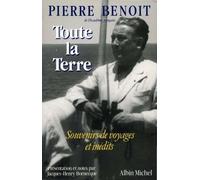 Toute la Terre: Souvenirs de voyages et inédits