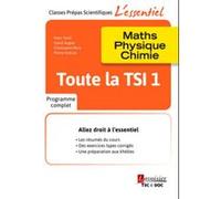 Toute la TSI 1 Christophe More (Auteur), David Augier (Auteur), Marc Tenti (Auteur)