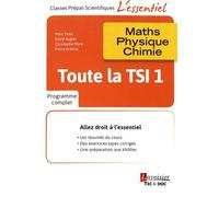 Toute La Tsi 1re Année - Maths, Physique, Chimie