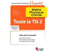 Toute la TSI 2 Christophe More (Auteur), David Augier (Auteur), Marc Tenti (Auteur)