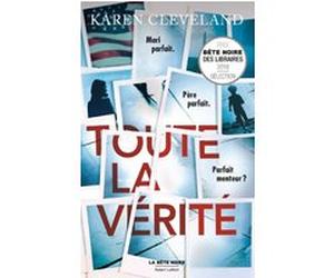 Toute la vérité Karen Cleveland (Auteur), Johan-Frédérik Hel-Guedj (Traduction)