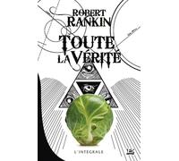 Toute la vérité: L'intégrale