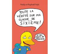 Toute la verite sur ma e 6eme et mes meufs de 5eme (integrale) Et mes meufs de 5e - Nadja - Medium - broché - Roman junior dès 9 ans
