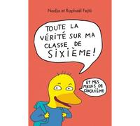 Toute la verite sur ma e 6eme et mes meufs de 5eme (integrale) Et mes meufs de 5e - Nadja - Medium - broché - Roman junior dès 9 ans