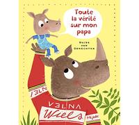 Toute la vérité sur mon papa