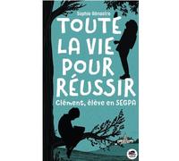 Toute la vie pour réussir : Clément, élève de SEGPA – Oskar