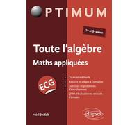 Toute L'algèbre Maths Appliquées Ecg 1re Et 2e Années