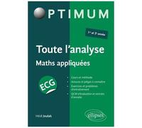 Toute L'analyse Maths Appliquées Ecg 1re Et 2e Années