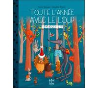 Toute L'année Avec Le Loup - Imagier Des Quatre Saisons