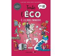 Toute L'éco En Bd Tome 6 - Les Crises Financières