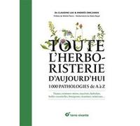 Toute l'herboristerie Claudine Luu (Auteur), Andrée Owczarek (Auteur)