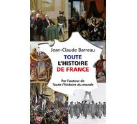 Toute l'histoire de France - Jean-Claude Barreau - Lgf - Poche - Etude