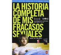 Toute l'histoire de mes échecs sexuels / A Complete History of My Sexual Failures