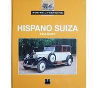 Toute l'histoire : Hispano Suiza