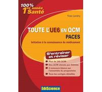 Toute l'UE6 en QCM PACES - Initiation à la connaissance du médicament: Initiation à la connaissance du médicament