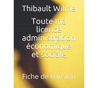 Toute ma licence administration économique et sociale: Fiche de révision