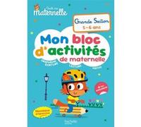 Toute ma maternelle – Mon bloc d'activités – Grande Section (nouveaux programmes)