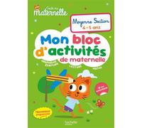 Hachette Pratique – Toute ma maternelle - Mon bloc d'activités - Moyenne Section nouveaux programmes