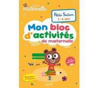 Toute ma maternelle – Mon bloc d'activités de maternelle – Petite Section (nouveaux programmes)