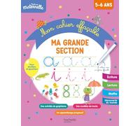 Toute ma maternelle - Mon cahier effaçable - Ma grande section (5-6 ans) - Caroline Marcel - Hachette Education - broché - Scolaire / Universitaire
