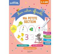 Toute ma maternelle - Mon cahier effaçable - Ma petite section (3- 4 ans) - Caroline Marcel - Hachette Education - broché - Scolaire / Universitaire