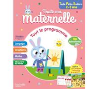 Toute ma maternelle - Tout le programme - Toute Petite Section (2-3 ans)