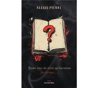 Toute ma vie n’est qu’inconnu (ou presque…)