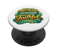 Toute ma Vie, tu as été fidèle PopSockets PopGrip Adhésif