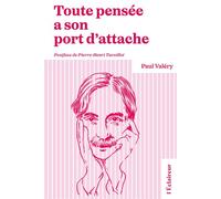 Toute pensée a son port d'attache - Paul Valéry - De L'eclaireur - broché - Essai