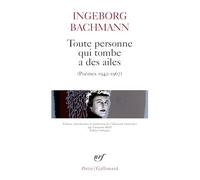 Toute personne qui tombe a des ailes Poèmes 1942-1967 - Ingeborg Bachmann - Gallimard - Poche - Poésie